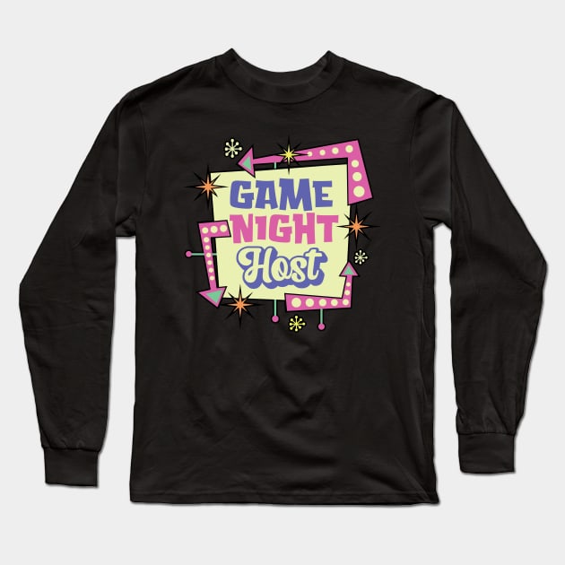 Game Night Host - Family Board Game Night Long Sleeve T-Shirt by Graphic Duster